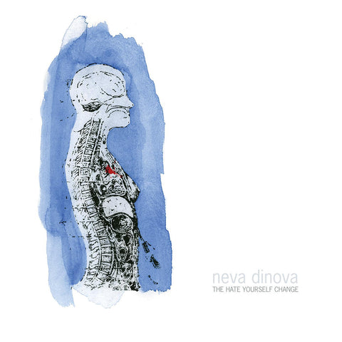Neva Dinova - The Hate Yourself Change (OPAQUE WHITE VINYL) LP