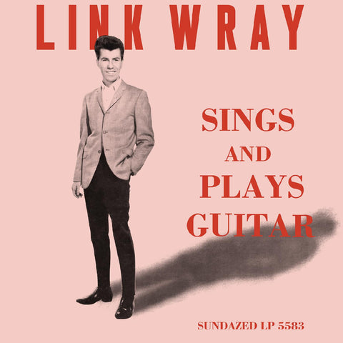 Link Wray - Sings And Plays Guitar (PINK VINYL) LP