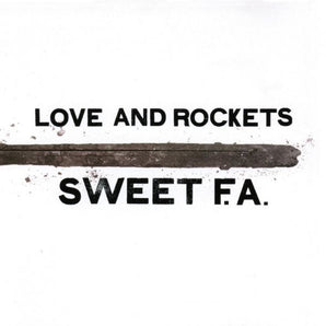 Love And Rockets - Sweet F.A. 2LP (MARKDOWN)