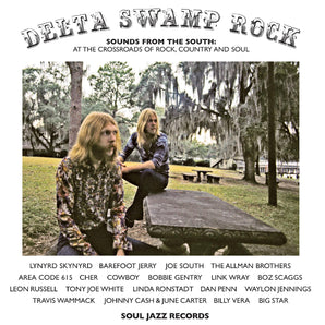 Soul Jazz Records presents - Delta Swamp Rock - Sounds From The South:  At The Crossroads Of Rock, Country And Soul