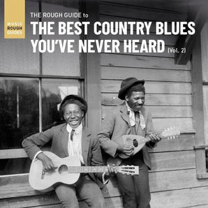 Various Artists - Rough Guide To The Best Country Blues You've Never Heard (Vol.2) LP